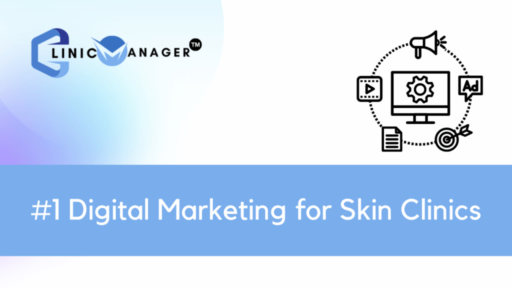 Digital Marketing for Skin Clinics