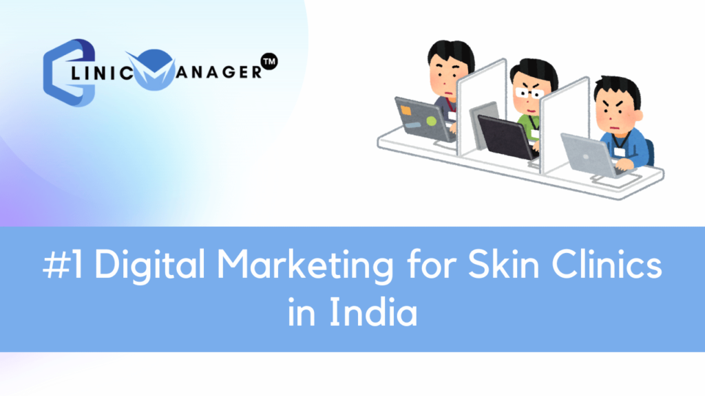 Digital Marketing for Skin Clinics