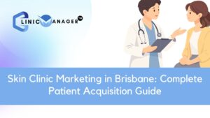 Skin clinic marketing consultation in Brisbane