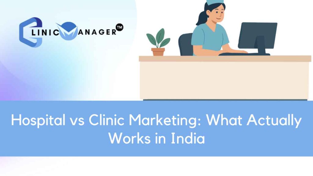 Comparison of hospital and clinic marketing strategies in India