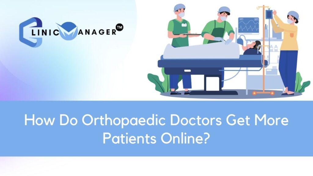 Orthopaedic patient marketing strategy consultation with ClinicManager